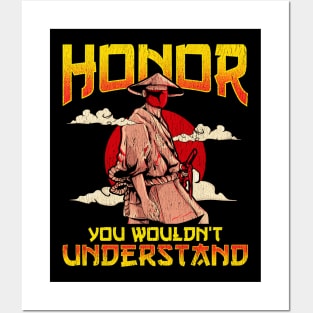 Honor, You Wouldn't Understand Samurai Honor Code Posters and Art